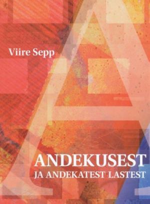 ANDEKUSEST JA ANDEKATEST LASTEST