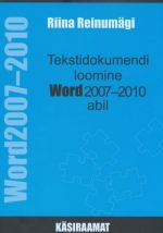 TEKSTIDOKUMENDI LOOMINE WORD 2007-2010 ABIL