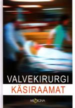 VALVEKIRURGI KÄSIRAAMAT