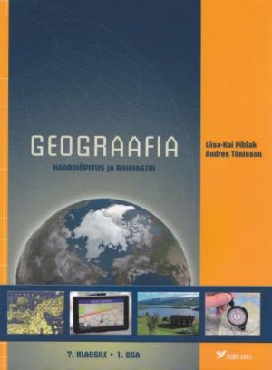 GEOGRAAFIA. KAARDIÕPETUS JA RAHVASTIK 7. KL I