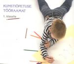 KUNSTIOPETUSE TÖÖRAAMAT 1. KL