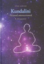 HINGE UURIJAD, KUNDALINI VARJATUD MÜSTEERIUMID