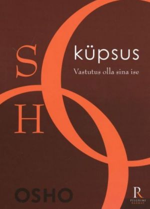 KÜPSUS. VASTUTUS OLLA SINA ISE