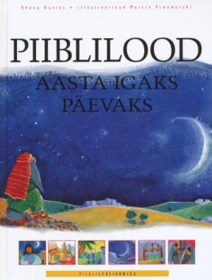 PIIBLILOOD. AASTA IGAKS PÄEVAKS