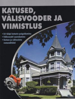 KATUSED, VÄLISVOODER JA VIIMISTLUS