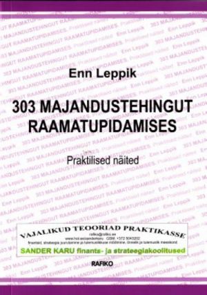 303 MAJANDUSTEHINGUT RAAMATUPIDAMISES. PRAKTILISED NÄITED