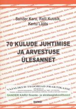 70 KULUDE JUHTIMISE JA ARVESTUSE ÜLESANNET