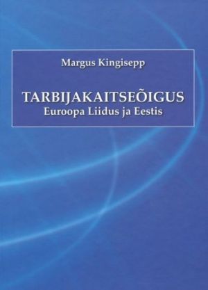 TARBIJAKAITSEOIGUS EUROOPA LIIDUS JA EESTIS