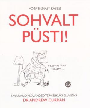 SOHVALT PÜSTI!