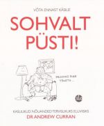 SOHVALT PÜSTI!