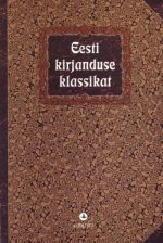 EESTI KIRJANDUSE KLASSIKAT 4-6. KL