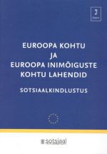 EUROOPA KOHTU JA EUROOPA INIMOIGUSTE KOHTU LAHENDID