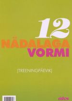 12 NÄDALAGA VORMI. TREENINGPÄEVIK