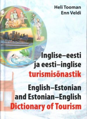 INGLISE-EESTI JA EESTI-INGLISE TURISMISONASTIK