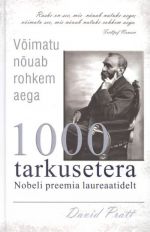 VOIMATU NOUAB ROHKEM AEGA 1000 TARKUSETERA NOBELI PREEMIA LAUREAATIDELT