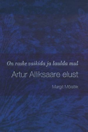 ARTUR ALLIKSAARE ELUST