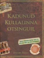 KADUNUD KULLALINNA OTSINGUIL