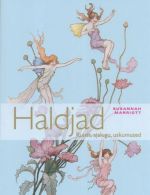 HALDJAD. KUNST, AJALUGU, USKUMUSED