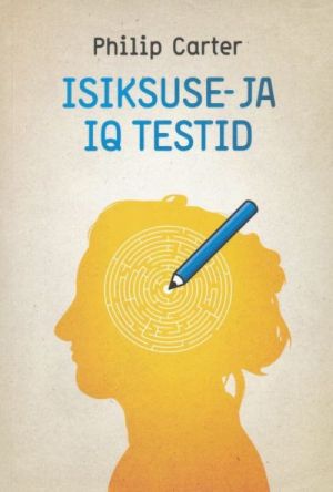 ISIKSUSE- JA IQ TESTID