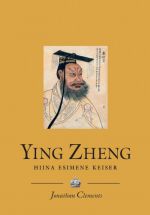 YING ZHENG. HIINA ESIMENE KEISER