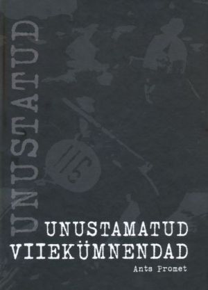 UNUSTATUD UNUSTAMATUD VIIEKÜMNENDAD