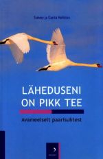 LÄHEDUSENI ON PIKK TEE