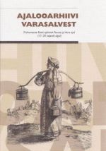 AJALOOARHIIVI VARASALVEST