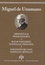 ARMASTUS JA PEDAGOOGIKA. KOLM NÄITLIKKU NOVELLI JA PROLOOG.MALEMÄNGIJA DON SANDALIO ROMAAN