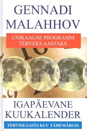 IGAPÄEVANE KUUKALENDER. TERVISEAASTA KUU TÄHEMÄRGIS