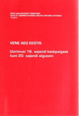 VENE AEG EESTIS. AJALOOARHIIVI TOIMETISED14(21)