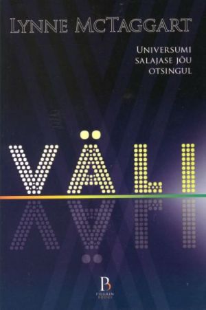 VÄLI. UNIVERSUMI SALAJASE JOU OTSINGUL