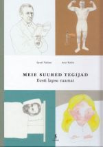 MEIE SUURED TEGIJAD