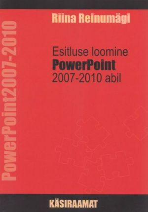 ESITLUSE LOOMINE POWERPOINT 2007-2010 ABIL