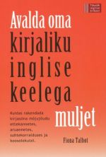 AVALDA OMA KIRJALIKU INGLISE KEELEGA MULJET