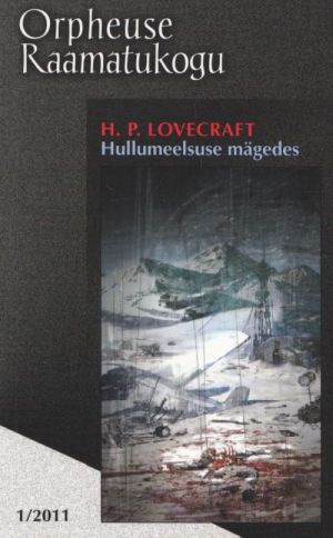 HULLUMEELSUSE MÄGEDES