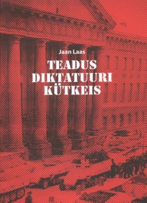 TEADUS DIKTATUURI KÜTKEIS