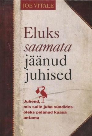 ELUKS SAAMATA JÄÄNUD JUHISED