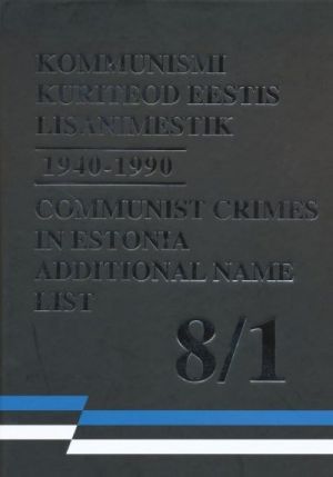 KOMMUNISMI KURITEOD EESTIS LISANIMESTIK 1940-1990 8/1