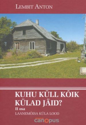 KUHU KÜLL KOIK KÜLAD JÄID? II OSA