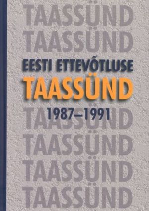 EESTI ETTEVOTLUSE TAASSÜND 1987-1991