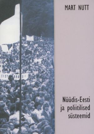 NÜÜDIS-EESTI JA POLIITILISED SÜSTEEMID