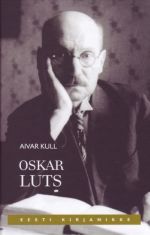 OSKAR LUTS. PILDIKESI KIRJANIKUPÕLVEST