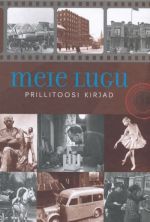 MEIE LUGU. PRILLITOOSI KIRJAD