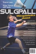 SULGPALL. MÄNGUTEHNIKA ALUSED