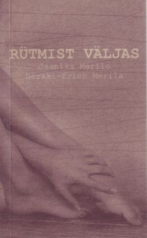 RÜTMIST VÄLJAS