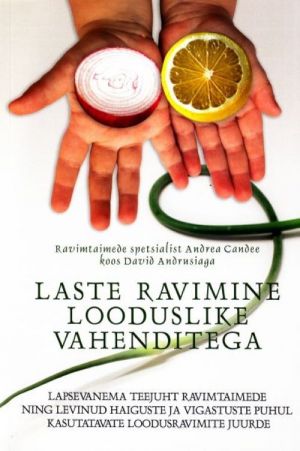 LASTE RAVIMINE LOODUSLIKE VAHENDITEGA