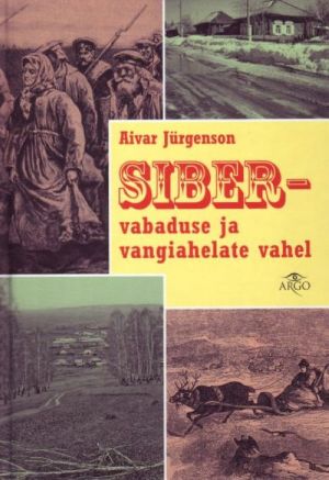 SIBER - VABADUSE JA VANGIAHELATE VAHEL