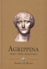 AGRIPPINA. SEKS, VõIM, POLIITIKA