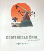 EESTI KEELE OPIK 6. KL KIRJANDUS II