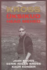 KROSS. ÜKSIKUD HEAD MEHED